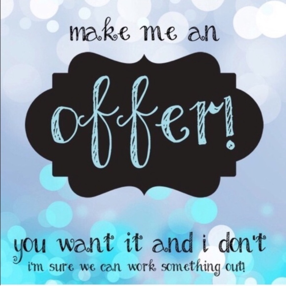 Make an offer on anything, Prices are negotiable!